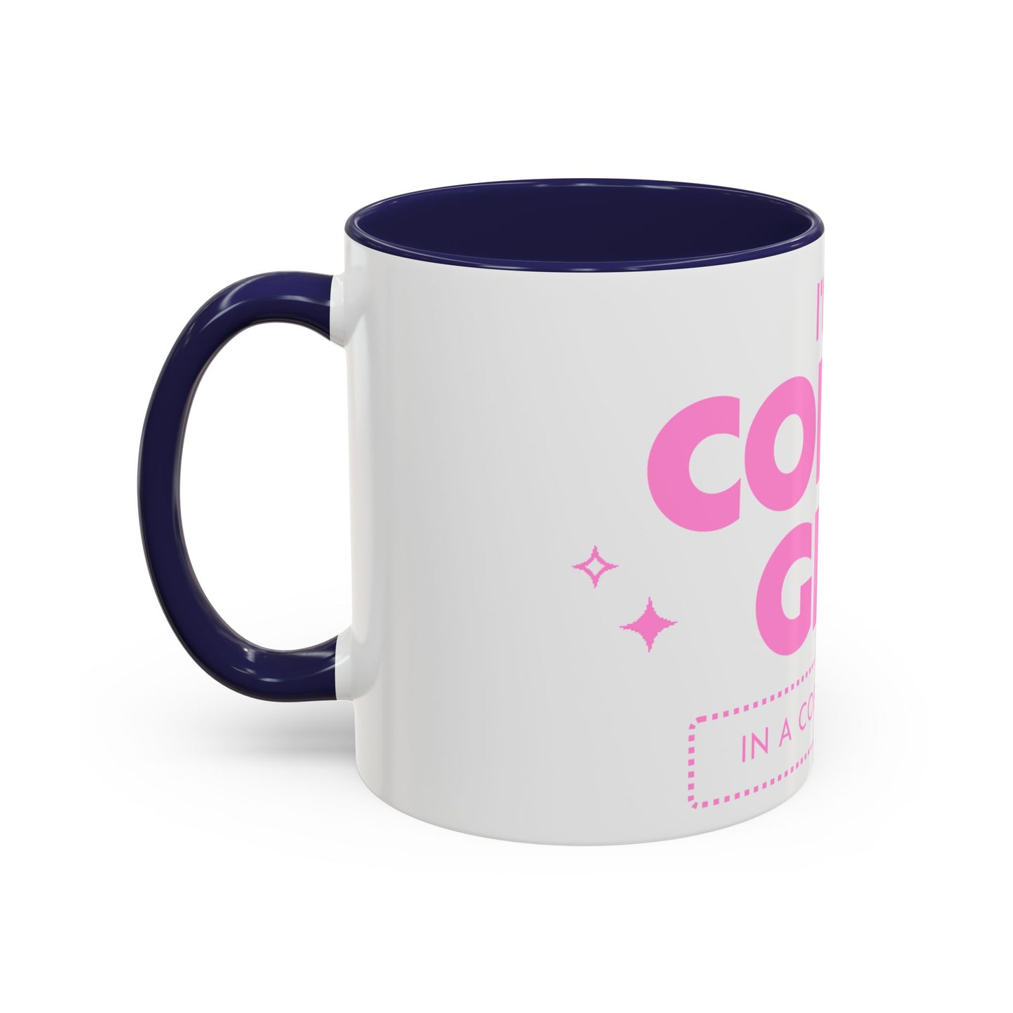 I'm a Coffee Girl Accent Mug – Perfect Gift for Coffee Lovers